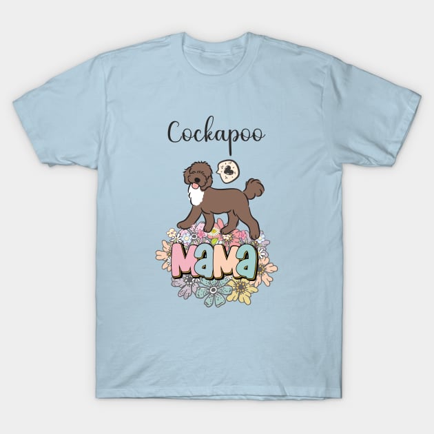 White and Chocolate Brown Cockapoo Mama 4 T-Shirt by LulululuPainting